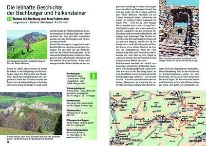 Die lebhafte Geschichte der Bechburger und Falkensteiner geliebten Hartbelag verlassen und steigen durch den Wald zur Rinderweid hinauf. Von dort aus senkt sich der Feldweg sanft bis