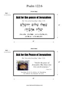 Psalm 122:6 [Front Side] cut and laminate Ask for the peace of Jerusalem The “City of the Great King” (Matt. 5:35)