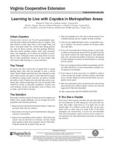 publication[removed]Learning to Live with Coyotes in Metropolitan Areas Shannon E. Pederson, Graduate Student, Virginia Tech David L. Trauger, Director of Natural Resources in Northern Virginia, Virginia Tech James A. P