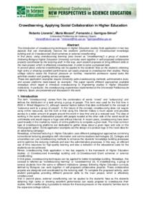 Crowdlearning, Applying Social Collaboration in Higher Education Roberto Llorente1, Maria Morant2, Fernando J. Garrigos-Simon3 Universitat Politècnica de València (Spain) 2 3 , , f