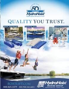 Q ua lit y you t rust. UltraLift 2 ™ Series Boat Lifts HydroPort2XL™ Series  boatlift.com