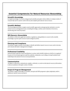 Essential Competencies for Natural Resources Stewardship Scientific Knowledge In-depth knowledge of current ecological and scientific principles with an ability to evaluate results of research that can be used to resolve