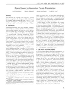 CCCG 2003, Halifax, Nova Scotia, August 11–13, 2003  Degree Bounds for Constrained Pseudo-Triangulations Oswin Aichholzer∗  Michael Hoﬀmann†