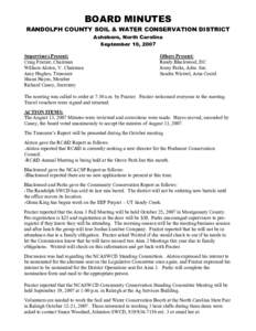 BOARD MINUTES RANDOLPH COUNTY SOIL & WATER CONSERVATION DISTRICT Asheboro, North Carolina September 10, 2007 Supervisors Present: Craig Frazier, Chairman