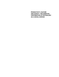 PRODUCTIVITY, CULTURE AND SOCIETY: THE ESSENTIAL CONTRIBUTION OF PSYCHOLOGY AS A SOCIAL SCIENCE  Copyright © 2002