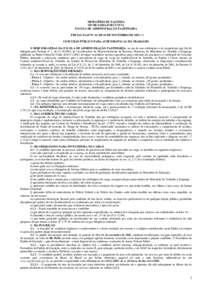 MINISTÉRIO DE FAZENDA SECRETARIA-EXECUTIVA ESCOLA DE ADMINISTRAÇÃO FAZENDÁRIA EDITAL ESAF Nº 44, DE 04 DE NOVEMBRO DE 2003 (*) CONCURSO PÚBLICO PARA AUDITOR-FISCAL DO TRABALHO O DIRETOR-GERAL DA ESCOLA DE ADMINISTR