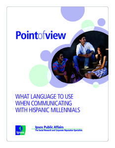 Languages of Belize / Languages of the Philippines / Languages of the United States / Demographics / Languages of the Caribbean / Spanish language / Ipsos / Generation Y / English language / Languages of Africa / Culture / Languages of North America