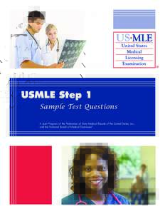 USMLE Step 1 Sample Test Questions A Joint Program of the Federation of State Medical Boards of the United States, Inc., and the National Board of Medical Examiners®  This booklet updated March 2016.