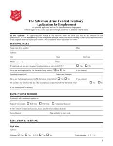 The Salvation Army Central Territory Application for Employment All qualified applicants will receive consideration for employment without regard to race, color, sex, national origin, disability or protected veteran stat