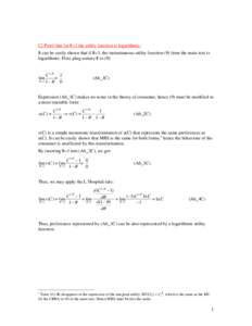 C) Proof that for θ=1 the utility function is logarithmic: It can be easily shown that if θ=1, the instantaneous utility function (9) from the main text is logarithmic. First, plug unitary θ to (9): 