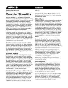 APHIS Veterinary Services Vesicular Stomatitis Vesicular stomatitis is a viral disease that primarily affects horses and cattle and occasionally swine, sheep,