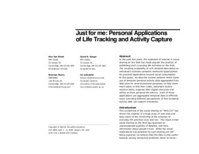 Just for me: Personal Applications of Life Tracking and Activity Capture Max Van Kleek David R. Karger