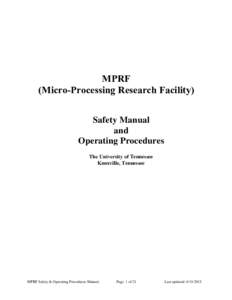 MPRF (Micro-Processing Research Facility) Safety Manual and Operating Procedures The University of Tennessee