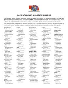 NCPA ACADEMIC ALL-STATE AWARDS The Nebraska School Activities Association (NSAA) is pleased to announce the student recipients of the Fall 2013 Nebraska Chiropractic Physicians Association (NCPA) Academic All-State Award