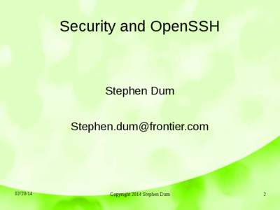 Security and OpenSSH  Stephen Dum [removed[removed]