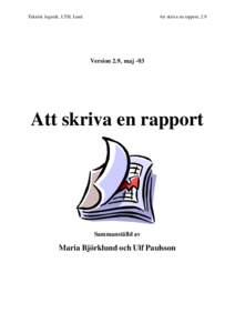 Teknisk logistik, LTH, Lund  Att skriva en rapport, 2.9 Version 2.9, maj -03