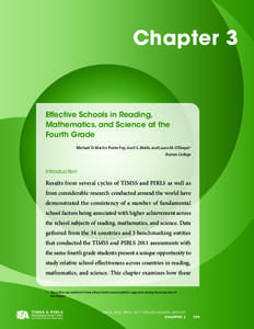 Chapter 3  Effective Schools in Reading, Mathematics, and Science at the Fourth Grade Michael O. Martin, Pierre Foy, Ina V.S. Mullis, and Laura M. O’Dwyer1