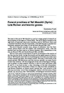 Studies in Historical Anthropology, vol. 3:[removed]], pp. 93–120  Funeral practices at Tell Masaikh (Syria): Late Roman and Islamic graves Constance Frank Maison de l’Orient, ArchéOrient UMR 5133