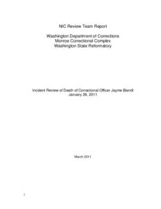 NIC Review Team Report Washington Department of Corrections Monroe Correctional Complex Washington State Reformatory  Incident Review of Death of Correctional Officer Jayme Biendl