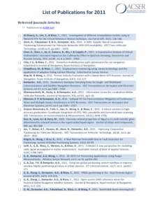 List of Publications for 2011 Refereed Journals Articles Publications by ACSER staff Al-Shaery, A., Lim, S., & Rizos, C., 2011. Investigation of different interpolation models using in Network-RTK for the Virtual Referen