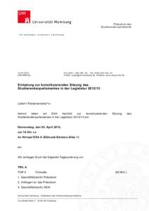 Präsidium des Studierendenparlaments UHH · StuPa-Präsidium · Von-Melle-Park 5 · D[removed]Hamburg[removed]UHH/SPPräs