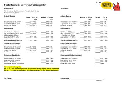 Bestellformular Vorverkauf Saisonkarten Einheimische Auswärtige  Für Einwohner der Gemeinden: Furna, Grüsch, Jenaz,