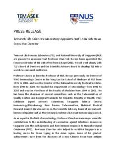 PRESS RELEASE Temasek Life Sciences Laboratory Appoints Prof Chan Soh Ha as Executive Director