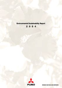 Environmentalism / Mitsubishi Fuso / Mitsubishi Fuso Truck and Bus Corporation / ISO 14000 / Climate change mitigation / Sustainability / Sustainable event management / Sustainable Development Strategy in Canada / Environment / Environmental economics / Environmental social science