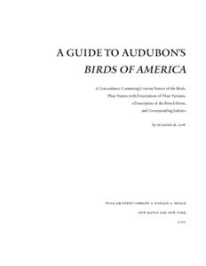 A GUIDE TO AUDUBON’S  BIRDS OF AMERICA A Concordance Containing Current Names of the Birds, Plate Names with Descriptions of Plate Variants, a Description of the Bien Edition,