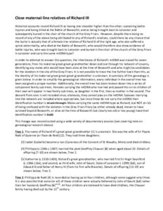 Close	
  maternal-­‐line	
  relatives	
  of	
  Richard	
  III	
  	
   Historical	
  accounts	
  record	
  Richard	
  III	
  as	
  having	
  one	
  shoulder	
  higher	
  than	
  the	
  other;	
  sus