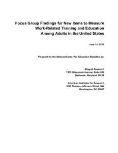 Focus Group Findings for New Items to Measure Work-Related Training and Education Among Adults in the United States