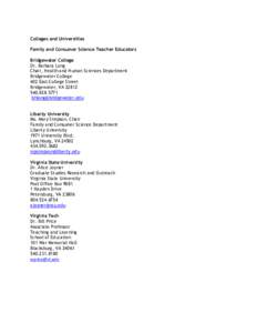 Colleges and Universities Family and Consumer Science Teacher Educators Bridgewater College Dr. Barbara Long Chair, Health and Human Sciences Department Bridgewater College