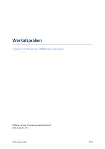 Werkafspraken Tussen SVWN en de visiterende bureaus Stichting Visitatie Woningcorporaties Nederland Zeist, 1 januari 2015