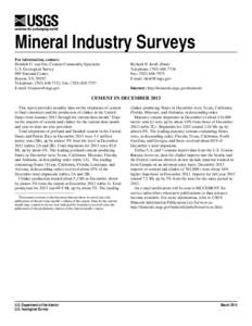 Mineral Industry Surveys For information, contact: Hendrik G. van Oss, Cement Commodity Specialist U.S. Geological Survey 989 National Center Reston, VA 20192