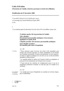 Code civil suisse (Protection de l’adulte, droit des personnes et droit de la filiation) Modification du 19 décembre 2008 L’Assemblée fédérale de la Confédération suisse, vu le message du Conseil fédéral du 2