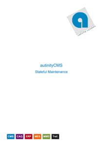 autinityCMS  Stateful Maintenance CMS CAQ ERP MES MMD Trsf.
