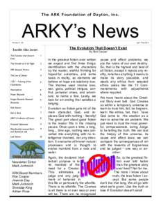 T h e AR K F o u n d a t i o n o f D a yt o n , I n c .  ARKY’s News Volume 21, #2