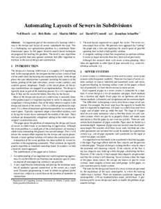 Automating Layouts of Sewers in Subdivisions Neil Burch and Rob Holte and Martin M¨uller and David O’Connell and Jonathan Schaeffer 1 Abstract. An important part of the creation of a housing subdivision is the design 