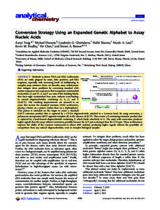 Article pubs.acs.org/ac Conversion Strategy Using an Expanded Genetic Alphabet to Assay Nucleic Acids Zunyi Yang,*,† Michael Durante,§ Lyudmyla G. Glushakova,† Nidhi Sharma,† Nicole A. Leal,‡