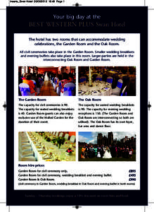 Inserts_Swan Hotel:49 Page 1  Your big day at the BEST WESTERN PLUS Swan Hotel The hotel has two rooms that can accommodate wedding