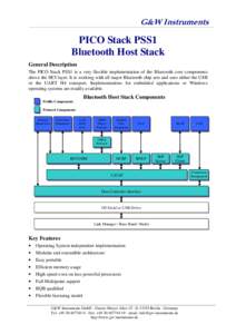 G&W Instruments  PICO Stack PSS1 Bluetooth Host Stack General Description The PICO Stack PSS1 is a very flexible implementation of the Bluetooth core components