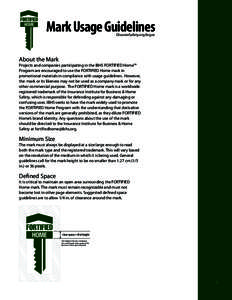 Mark Usage Guidelines DisasterSafety.org/logos About the Mark  Projects and companies participating in the IBHS FORTIFIED Home™