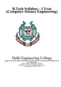 B.Tech Syllabus – I Year (Computer Science Engineering) Delhi Engineering College (Approved by AICTE, Ministry of HRD, Govt of India & DTE, Govt of Haryana and Affiliated to M. D. University, Rohtak)