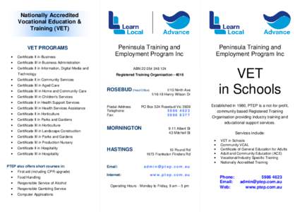 Nationally Accredited Vocational Education & Training (VET) VET PROGRAMS •