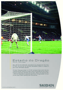 Estadio do Dragão Porto, (Portugal) Blau-weiß sind die traditionellen Vereinsfarben des portugiesischen Top-Klubs FC Porto, und auch das neu errichtete Heimatstadion Estadio do Dragao ist ganz in den Vereinsfarben geha
