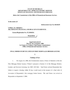 STATE OF MICHIGAN DEPARTMENT OF LABOR & ECONOMIC GROWTH OFFICE OF FINANCIAL AND INSURANCE SERVICES Before the Commissioner of the Office of Financial and Insurance Services  In the matter of: