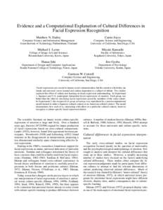 Evidence and a Computational Explanation of Cultural Differences in Facial Expression Recognition Matthew N. Dailey Computer Science and Information Management Asian Institute of Technology, Pathumthani, Thailand