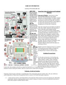 GAME DAY INFORMATION  courtesy of the Gainesville Sun  Game Day Code of Conduct and Prohibited  Behavior  University of Florida ­ Gator fans are widely  known for their enthusiasm, team suppor