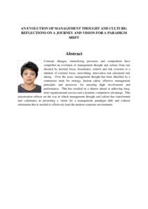 AN EVOLUTION OF MANAGEMENT THOUGHT AND CULTURE: REFLECTIONS ON A JOURNEY AND VISION FOR A PARADIGM SHIFT Abstract Constant changes, intensifying pressures and competition have