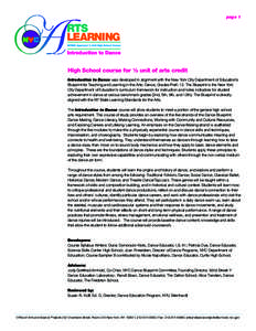 page 1  LEARNING High School course for ½ unit of arts credit Introduction to Dance was developed in alignment with the New York City Department of Education’s Blueprint for Teaching and Learning in the Arts: Dance, G